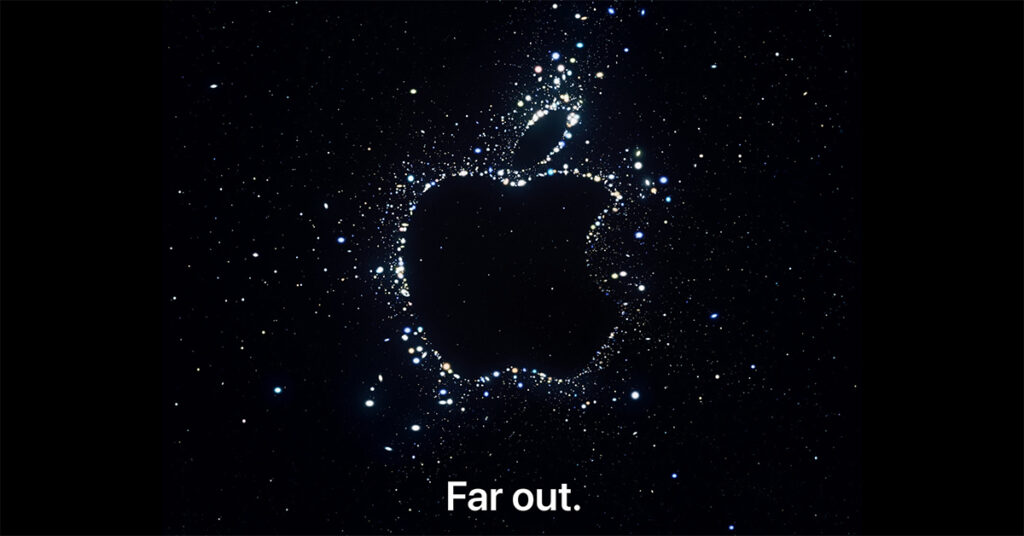 Apple ประกาศวันจัดงาน Apple Event "Far Out" เตรียมเปิดตัวสินค้าใหม่ วันที่ 8 กันยายนนี้ เวลา 00.00 น. ตามเวลาประเทศไทย