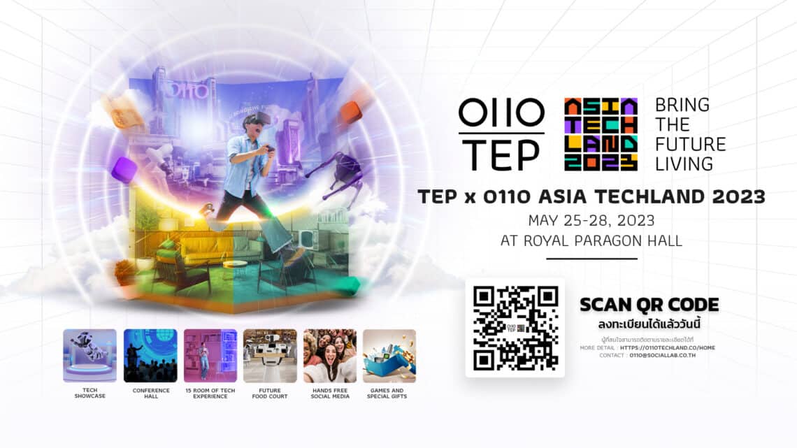 TEP x OIIO ASIA TECHLAND 2023 งานมหกรรมเทคโชว์ครั้งใหญ่ระดับเอเชีย 25 - 28 พ.ค. 66 นี้ ณ รอยัล พารากอน ฮอลล์ ชั้น 5 ศูนย์การค้าสยามพารากอน