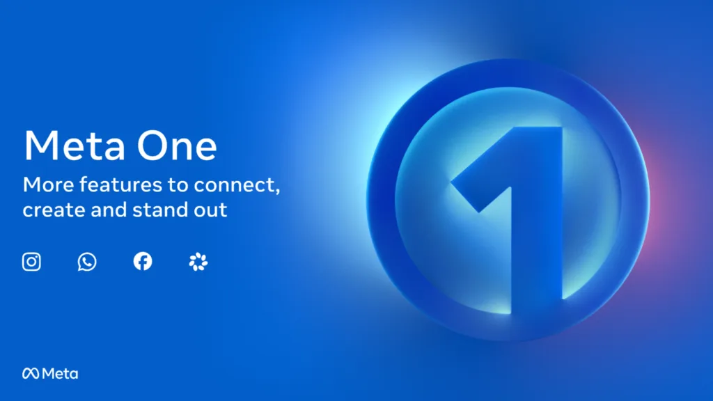 Meta เปิดตัว Meta One บริการแบบสมัครสมาชิกที่มาพร้อมฟีเจอร์และ AI ครบครัน ยิ่งขึ้น ให้ได้สร้างสรรค์ เชื่อมต่อ และโดดเด่นกว่าใคร