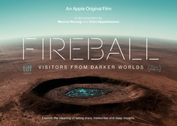 Apple TV+ เผยตัวอย่างภาพยนตร์สารคดีเรื่องใหม่ “Fireball: Visitors From Darker Worlds” ผลงานจาก Werner Herzog และ Clive Oppenheimer